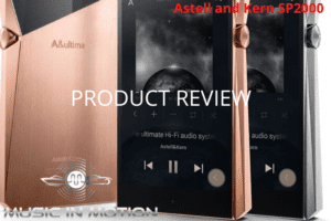 Astell and Kern SP2000 PRODUCT REVIEW